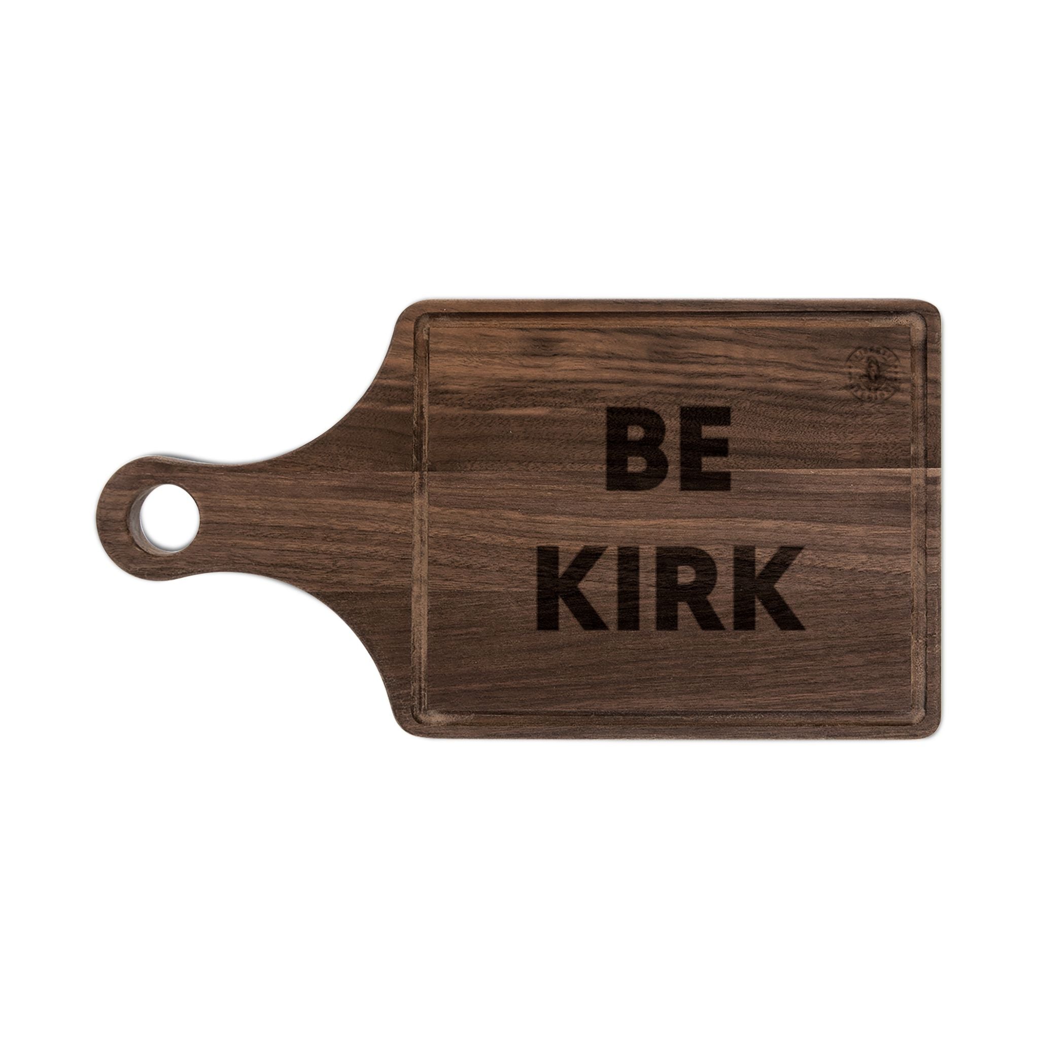 Be Kirk - Wooden Cutting Board
