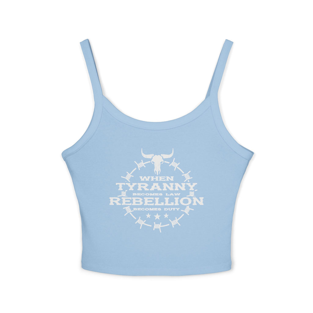 Rebellion Becomes Duty - Women's Spaghetti Strap Tank