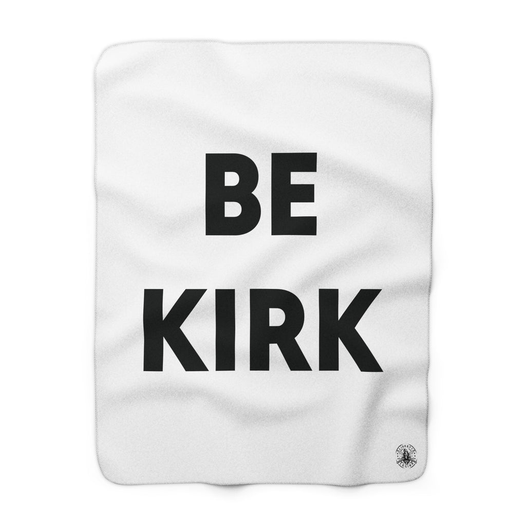 Be Kirk - Sherpa Fleece Blanket