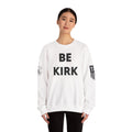 Be Kirk - Crewneck Sweatshirt