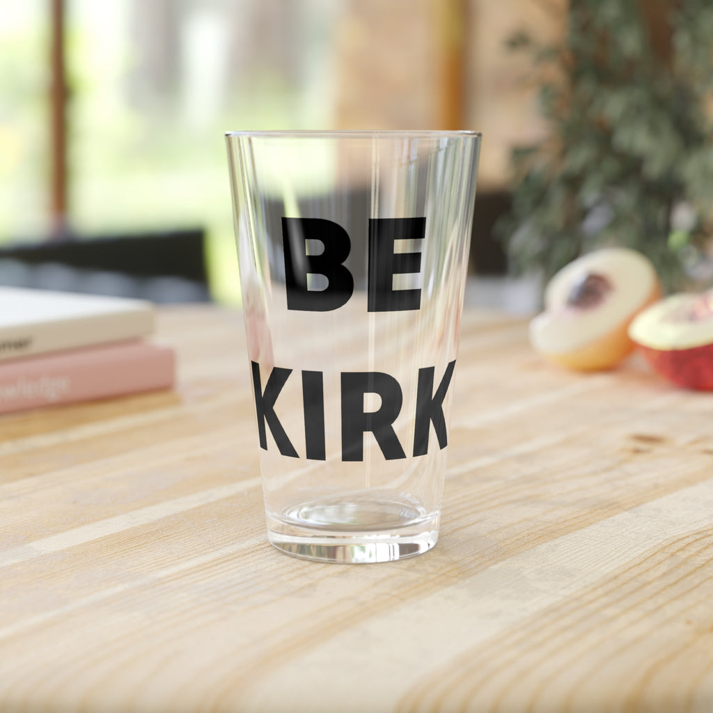 Be Kirk - Pint Glass
